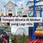 Tempat Wisata Di Medan