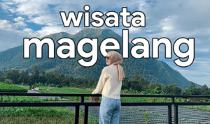 Tempat Wisata Di magelang